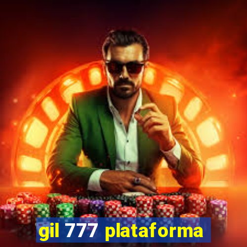 gil 777 plataforma